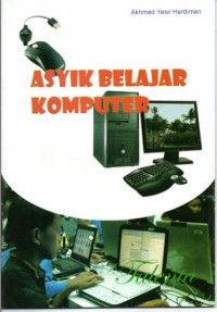 Asyik Belajar Komputer