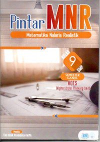 Pintar MNR (Matematika Nalaria Realistik) Semester Ganjil Kelas 9