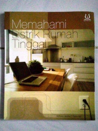 Memahami Listrik Rumah Tinggal