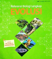 Referensi Biologi Lengkap : Evolusi